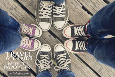 It's important to travel with your kids. Here's why.